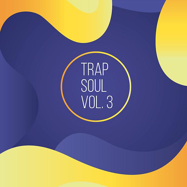 Постер альбома Trap Soul, Vol. 3