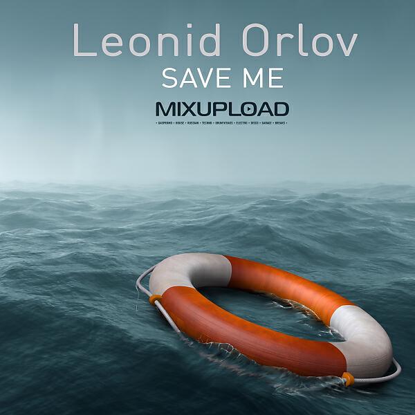 Leonid Orlov - Save Me