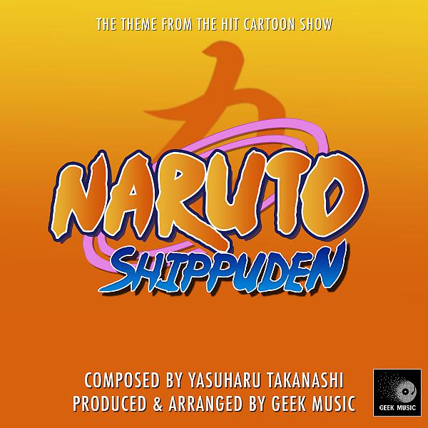 Постер альбома Naruto Shippuden  - Main Theme