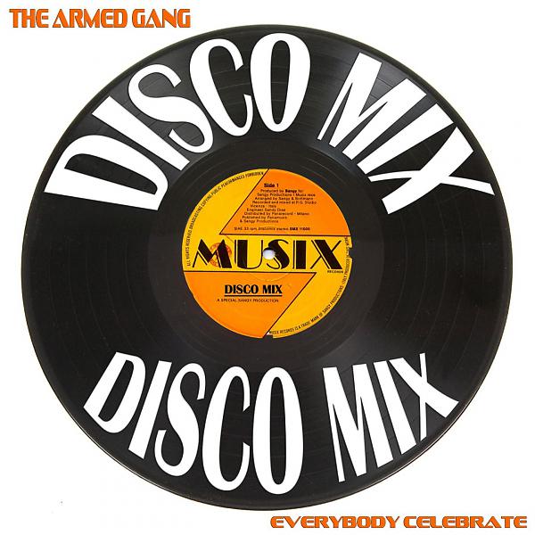 Постер альбома Everybody Celebrate (Disco Mix)