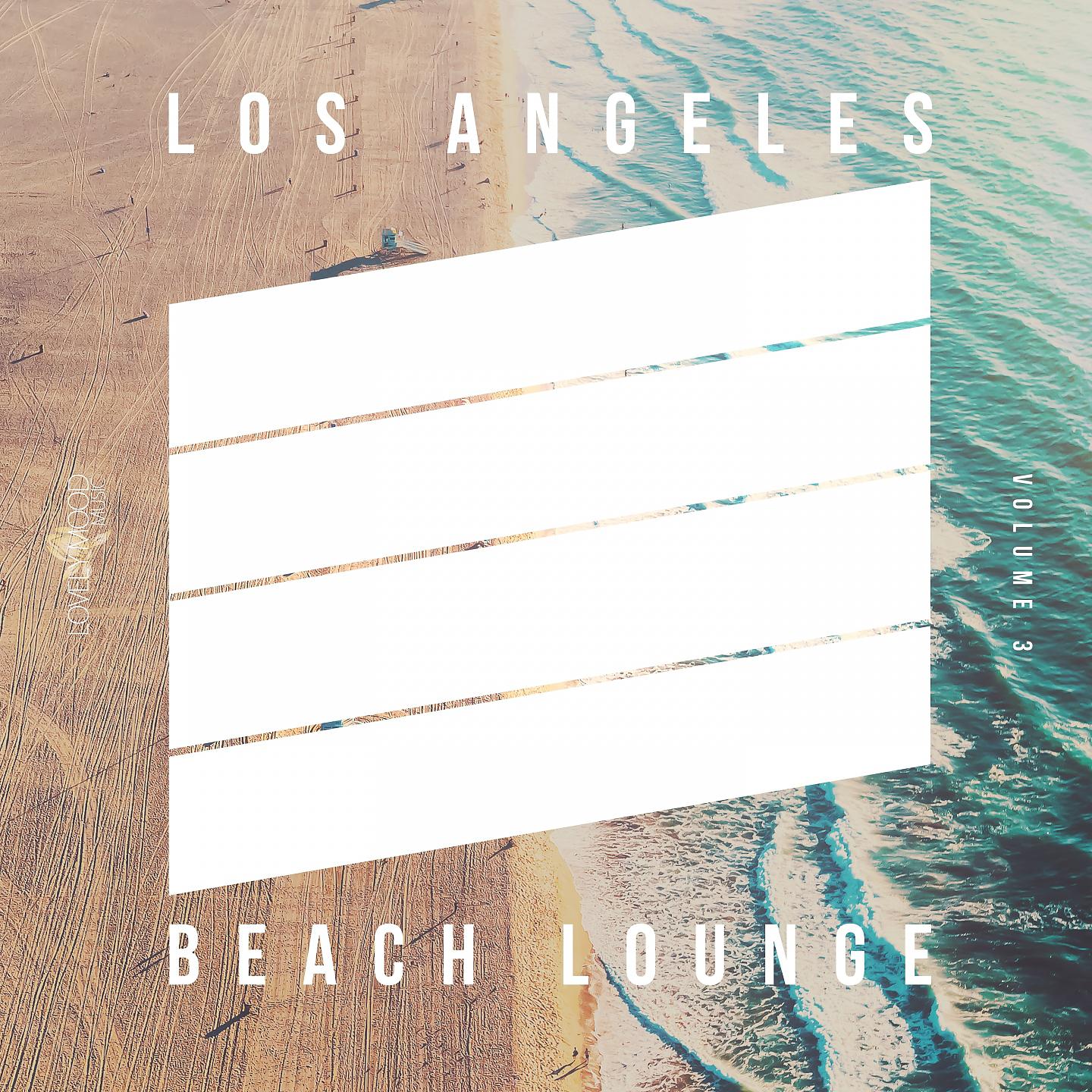 Постер альбома Los Angeles Beach Lounge, Vol. 3