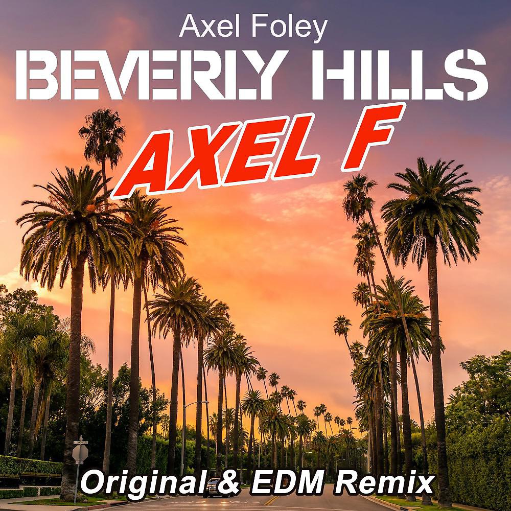 Постер альбома Axel F. (Theme of Eddie Murphy's Beverly Hills Cop)
