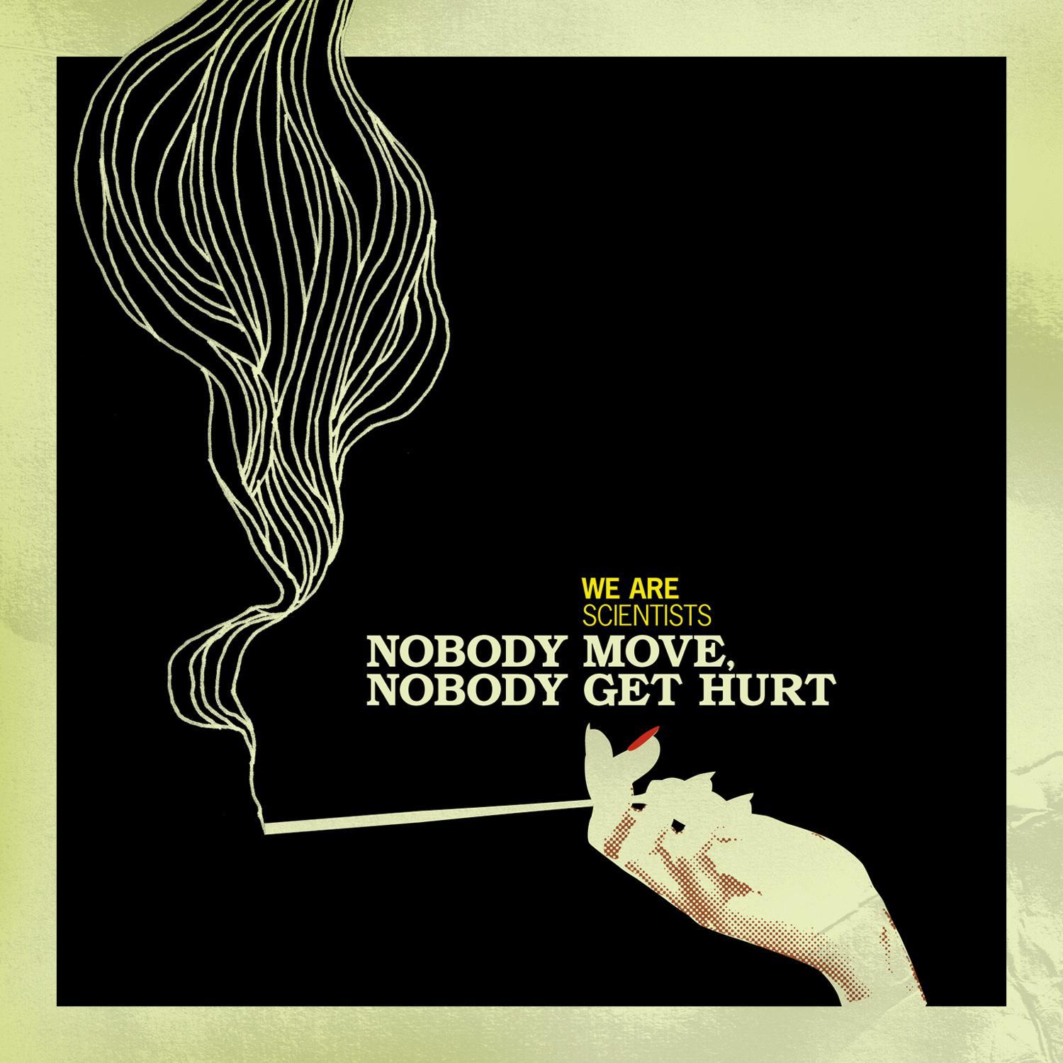 Постер альбома Nobody Move, Nobody Get Hurt