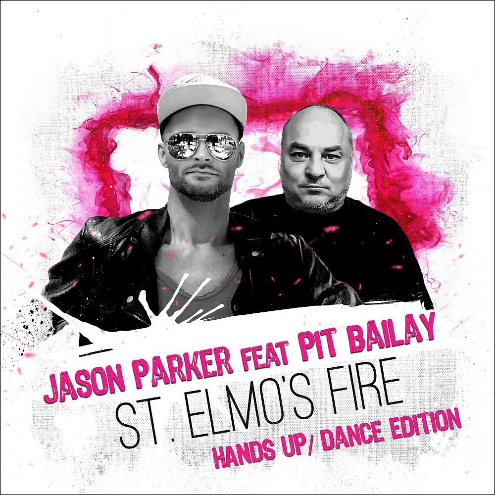 Jason Parker - St. Elmo's Fire (G4Bby Feat. Bazz Boyz Remix)