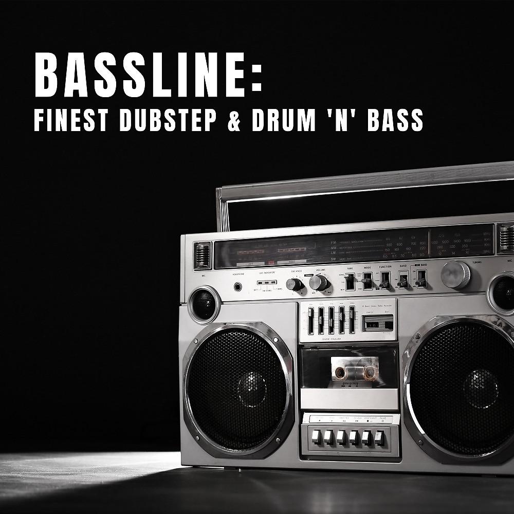 Постер альбома Bassline: Finest Dubstep & Drum 'n' Bass