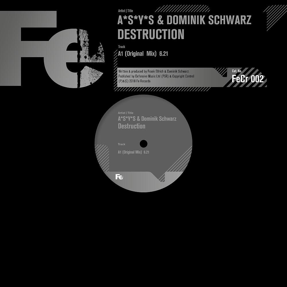 A*S*Y*S & Dominik Schwarz - Destruction (Original Mix)