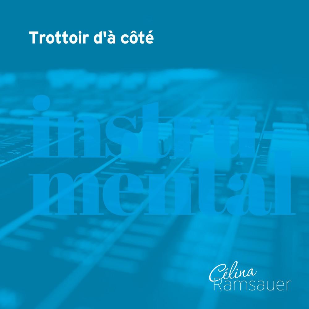 Постер альбома Trottoir d'à côté (Version instrumentale)