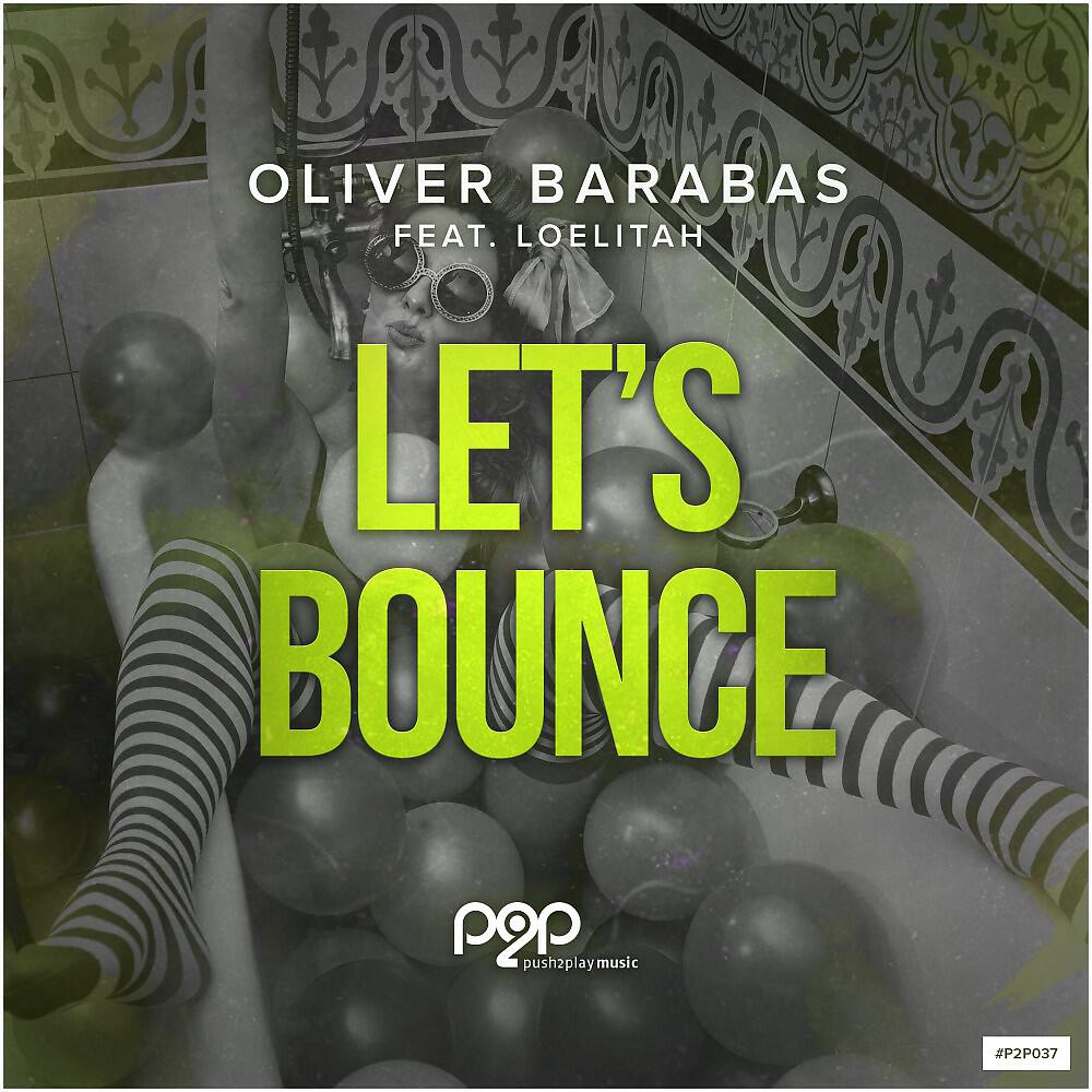 Oliver Barabas - Let's Bounce (TeCay Remix)