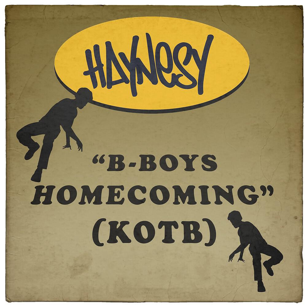 Haynesy - B-Boys Homecoming (Dance Version)