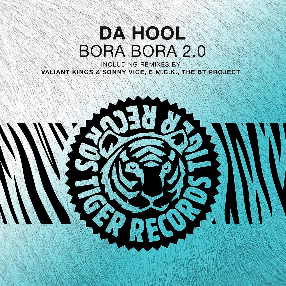 Da Hool - Bora Bora 2.0 (Festival Bang)