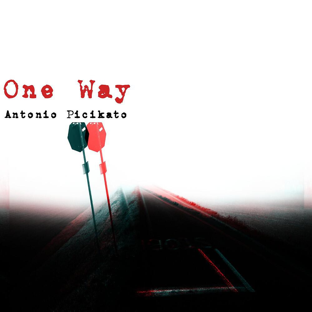 Antonio Picikato - One Way (Original Mix)