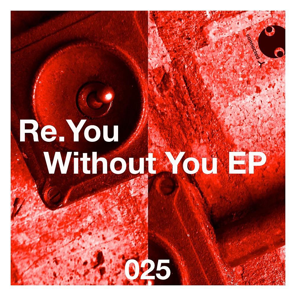 Постер альбома Without You EP