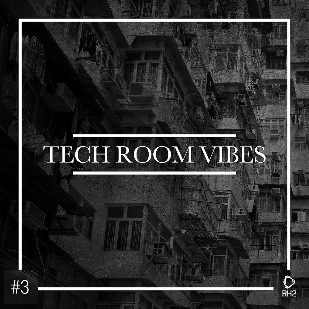 Постер альбома Tech Room Vibes, Vol. 3