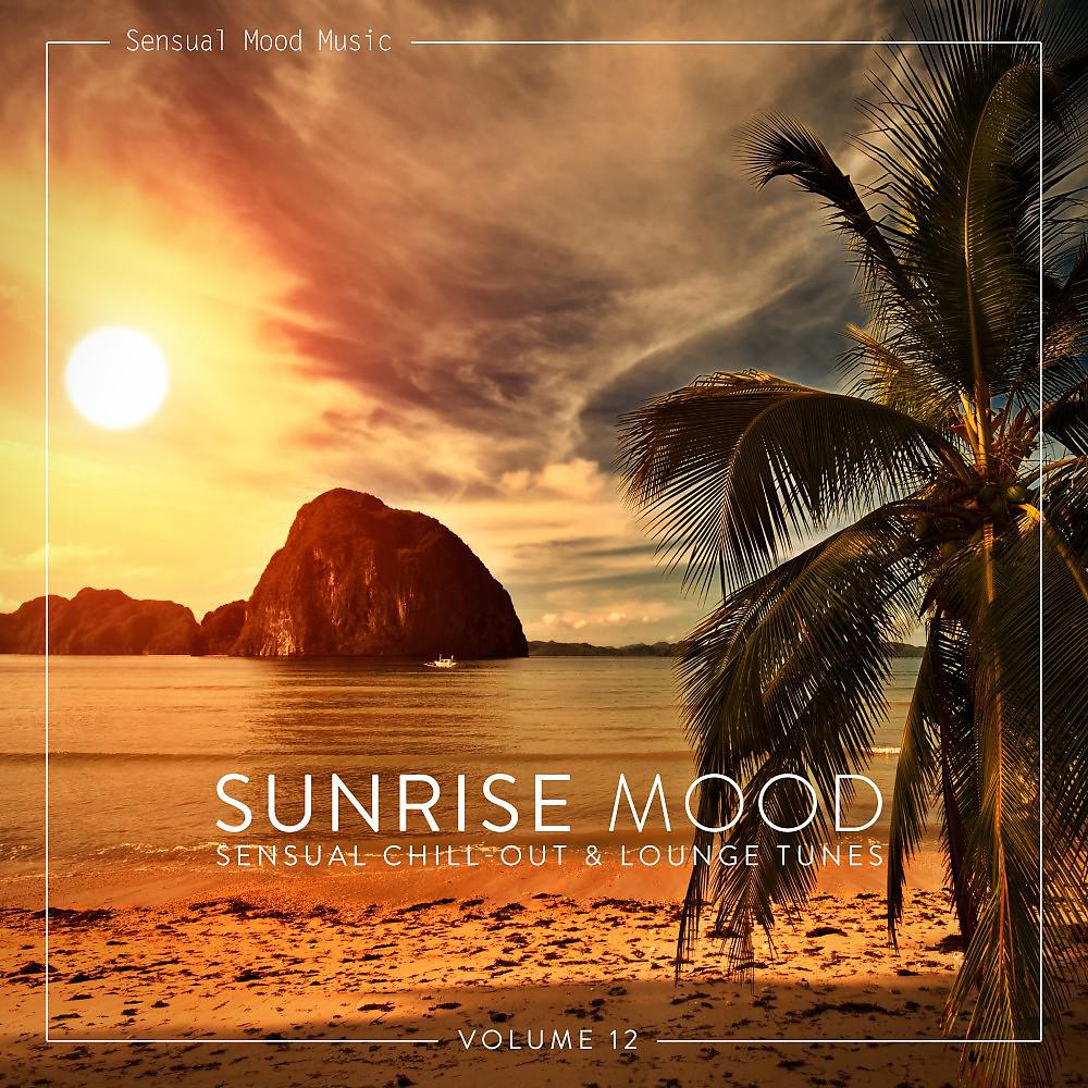Постер альбома Sunrise Mood, Vol. 12