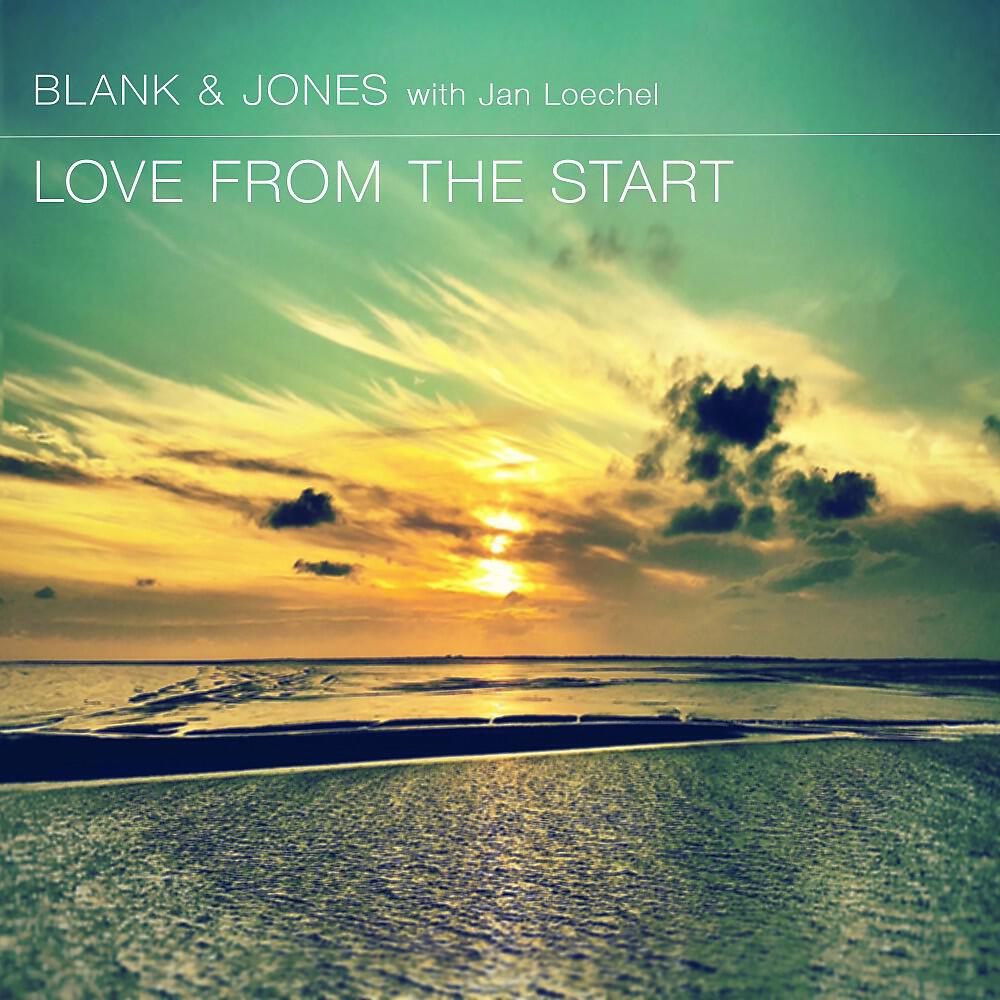 Blank & Jones - Love from the Start (Radio Mix)