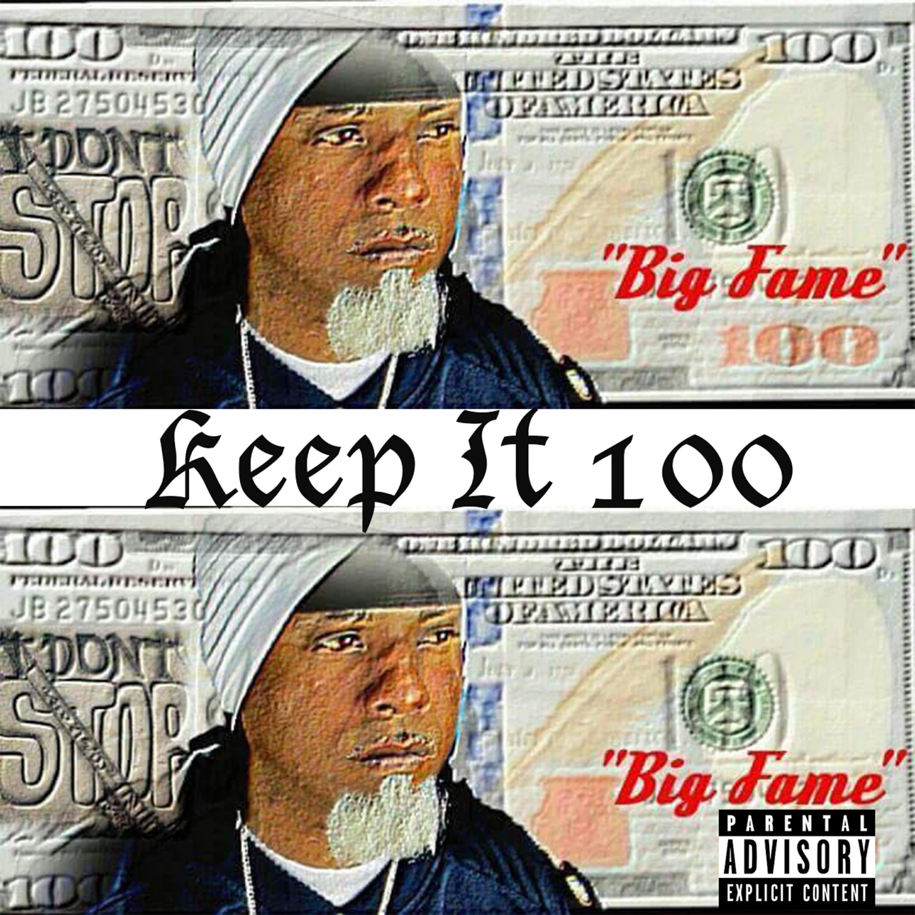 Big Fame - Keep It 100