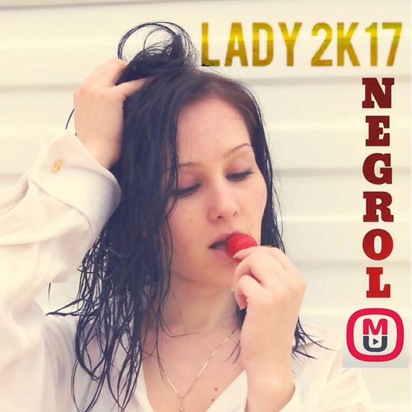 Постер альбома Lady 2K17  (Original Mix)