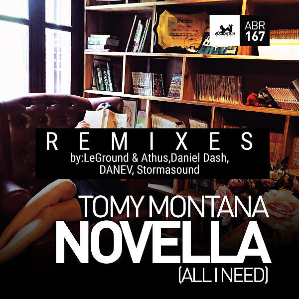 Tomy Montana - Novella (All I Need) (Stormasound Remix)