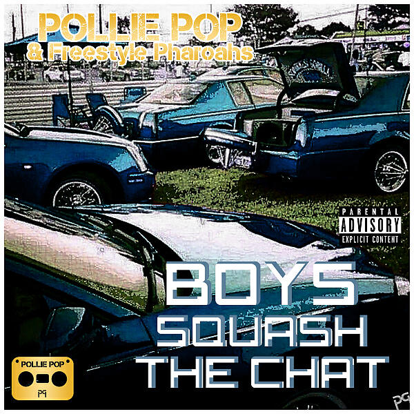 Pollie Pop - Boys Squash the Chat