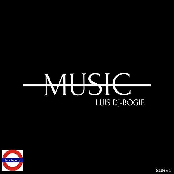 Luis DJ-Bogie - Music (Harry Soto Remix)