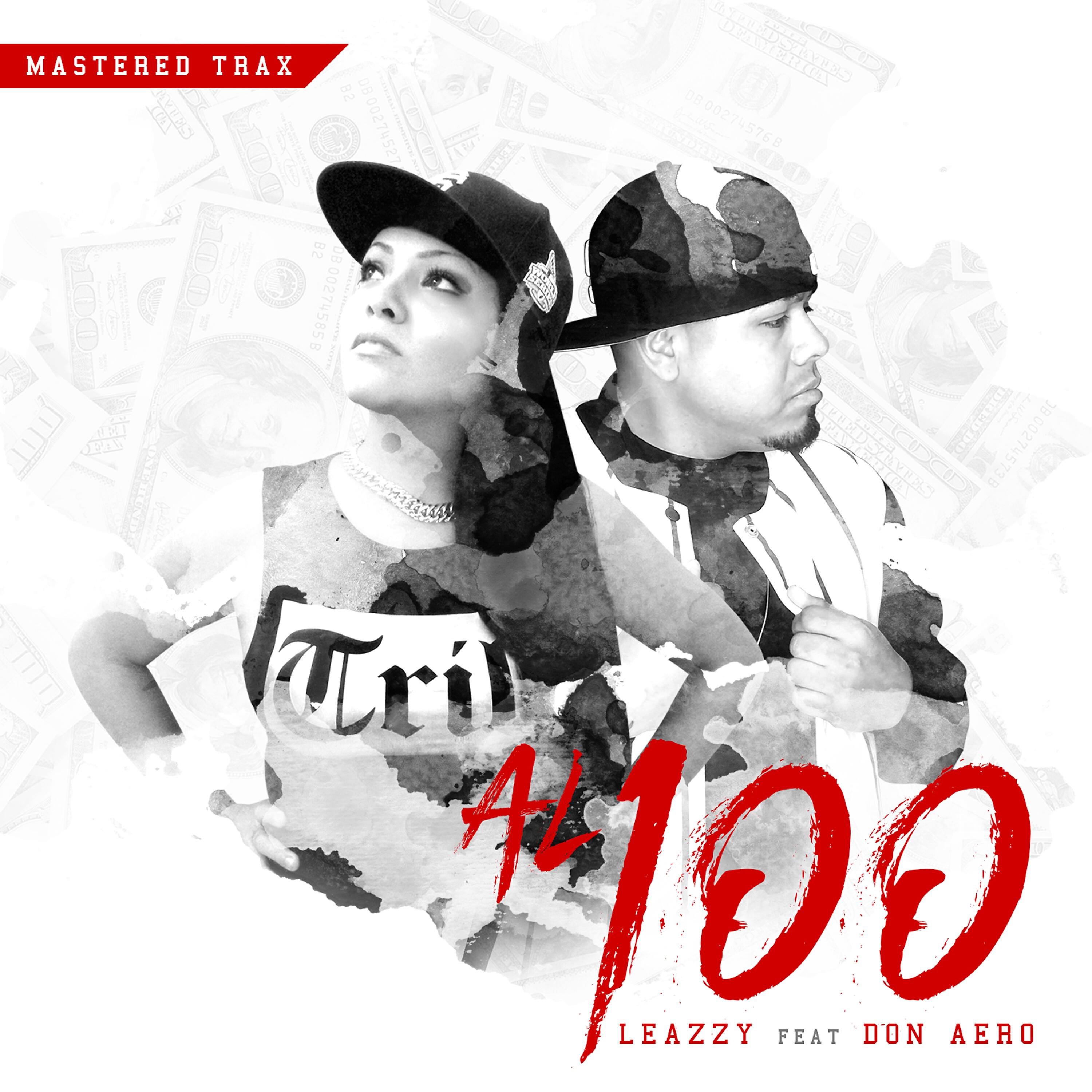 Don Aero - Al 100 (feat. Leazzy)