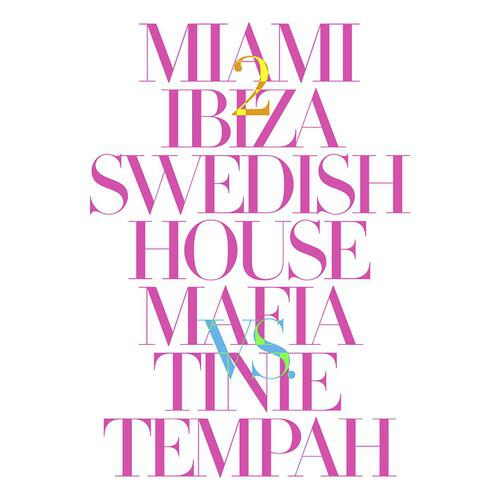 Swedish House Mafia - Miami 2 Ibiza (Danny Byrd Remix; Explicit)