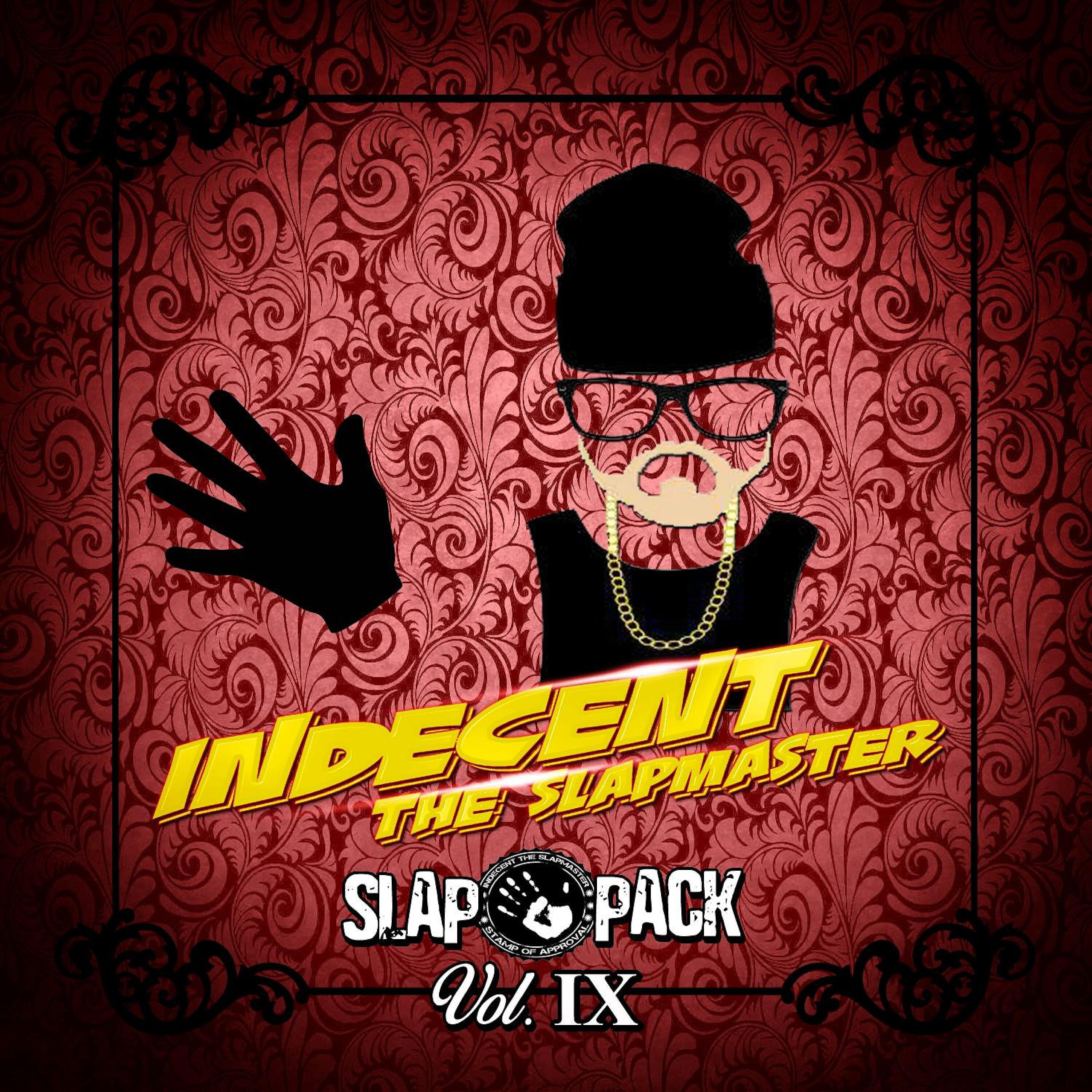 Indecent The Slapmaster - Bay Area Mob Slap