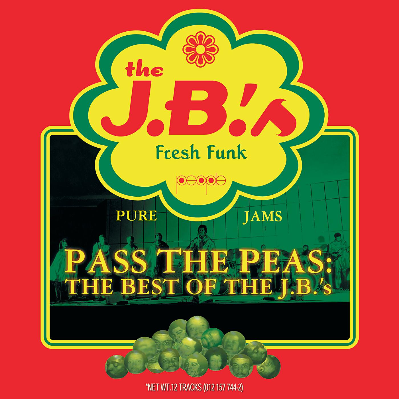 Постер альбома Pass The Peas: The Best Of The J.B.'s