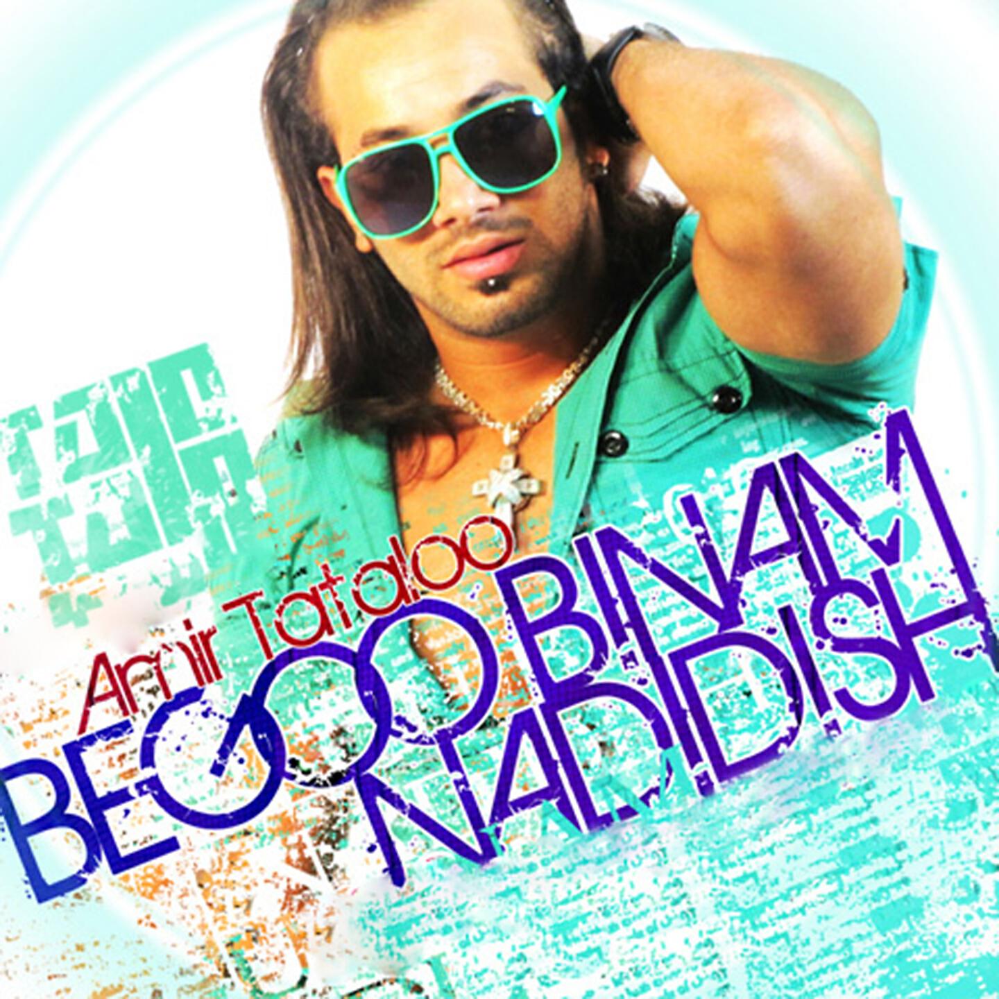 Amir Tataloo - Begoo Binam Nadidish