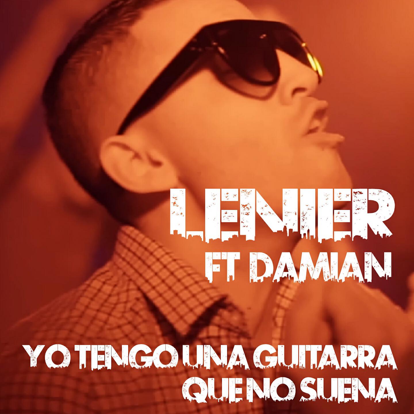 LENIER - Yo Tengo una Guitarra Que No Suena