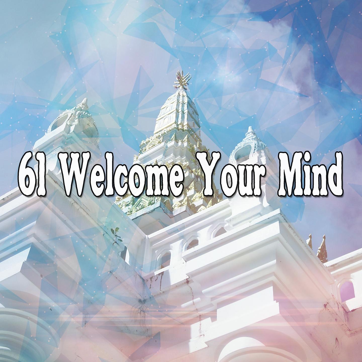 Постер альбома 61 Welcome Your Mind