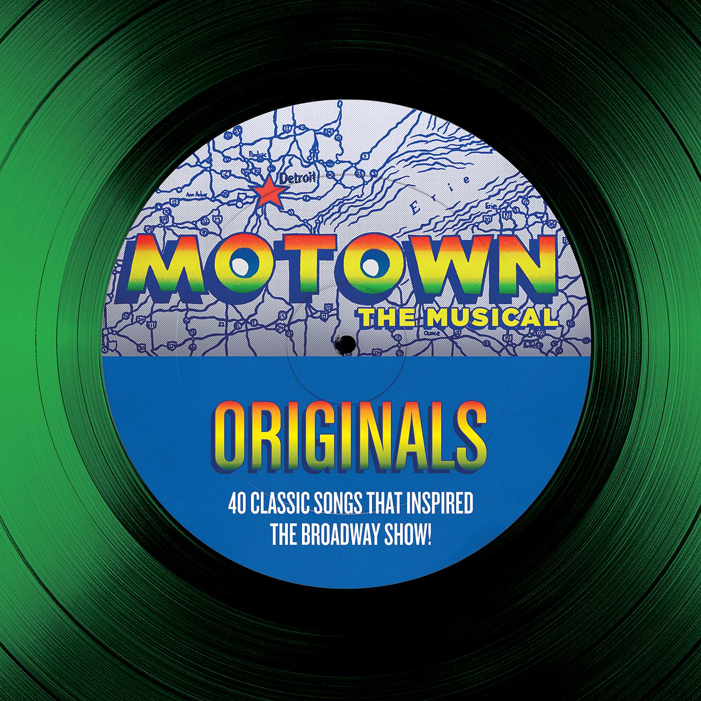 Постер альбома Motown The Musical Originals - 40 Classic Songs That Inspired The Broadway Show!