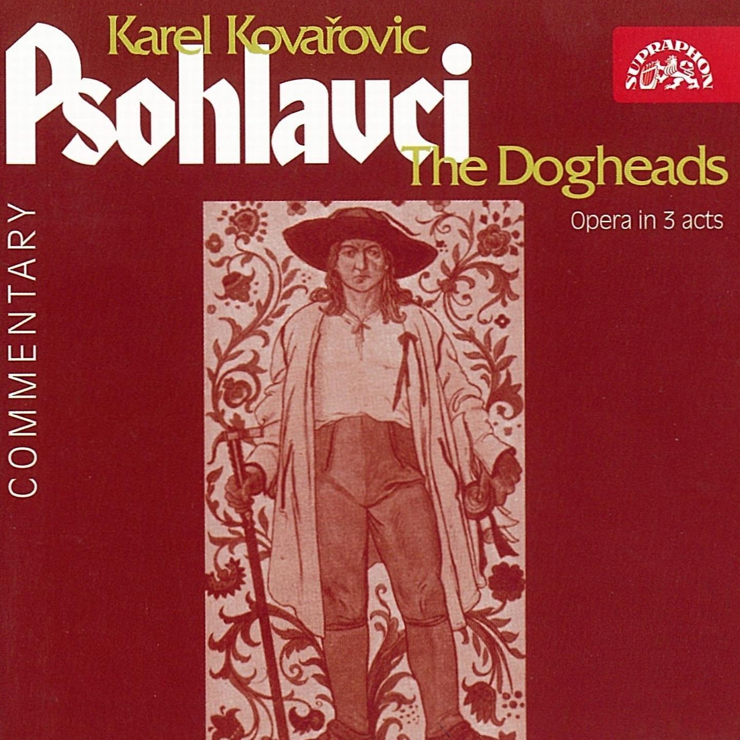 Prague Radio Symphony Orchestra - The Dogheads, ., Act III, Scene 2: 