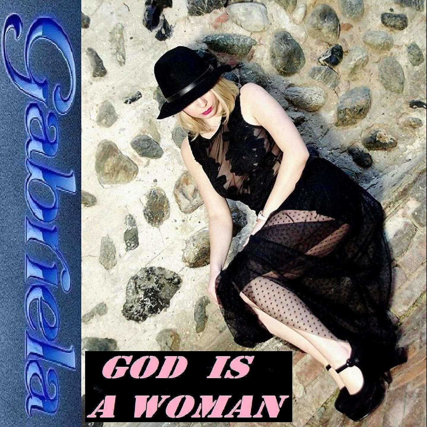 Gabriela - God Is a Woman