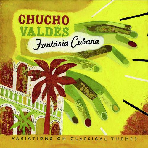 Chucho Valdes - Three Faces Of Lecuona: La Comparsa No. 1