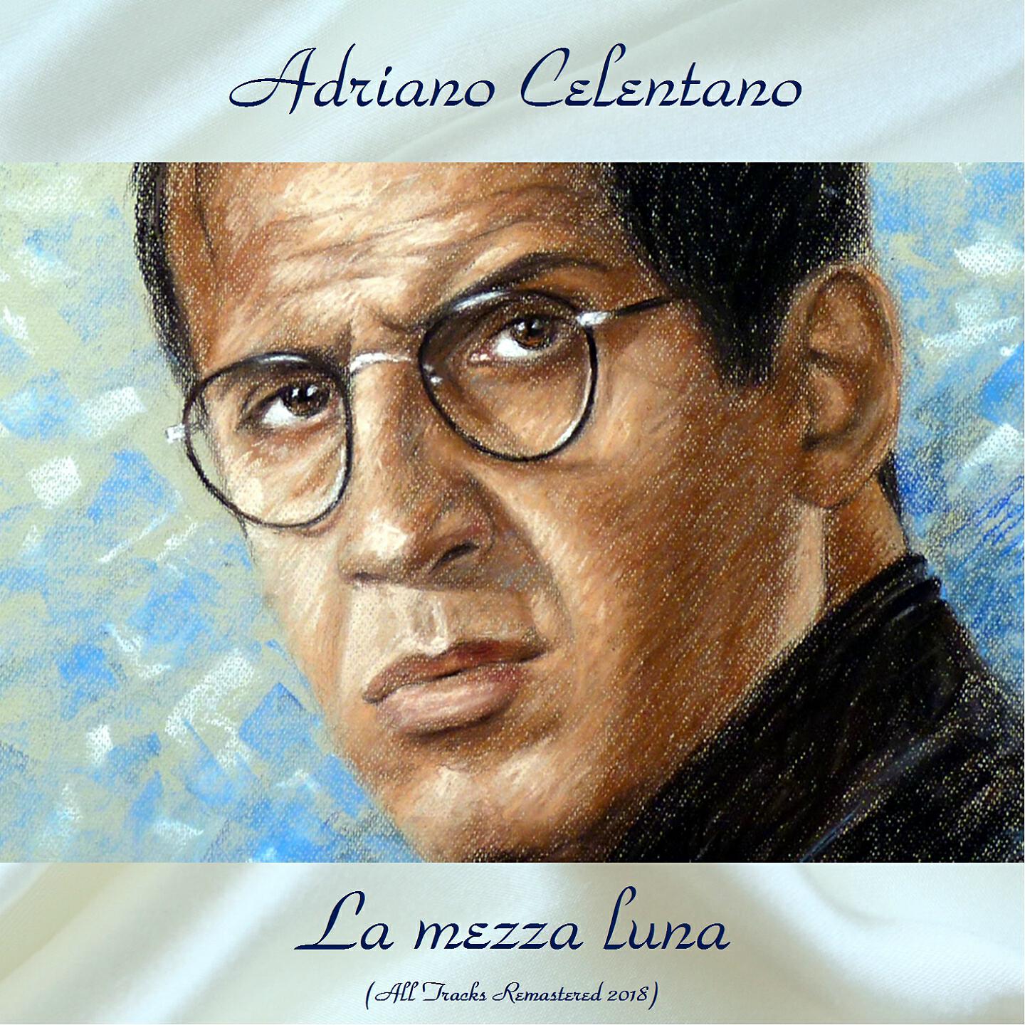 Adriano Celentano - Nata per me (Remastered 2018)