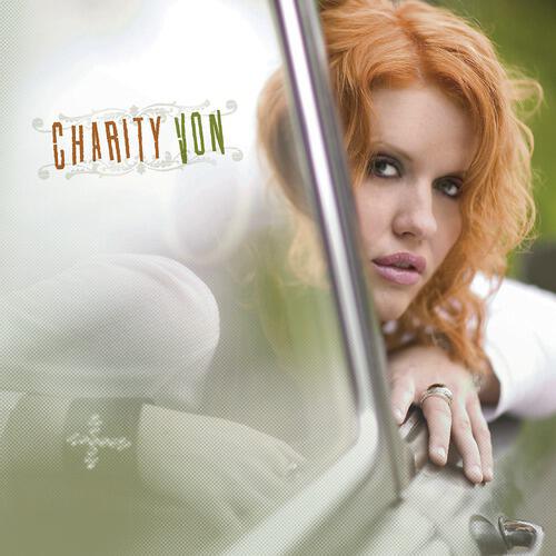 Charity Von - You Make It Fine (Charity Von Album Version)