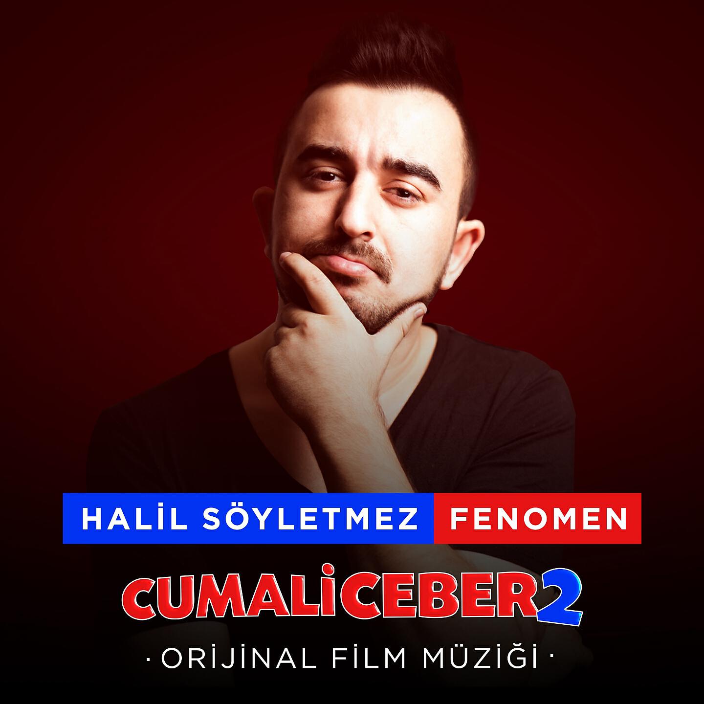 Halil Söyletmez - Fenomen (Cumali Ceber 2 Orijinal Film Müziği)