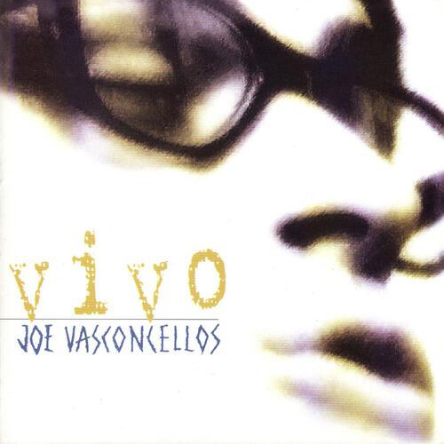 Joe Vasconcellos - Me Demoro (Live From Santiago,Chile/1999)