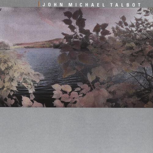 John Michael Talbot - Lilies Of The Field (Quiet Reflections)