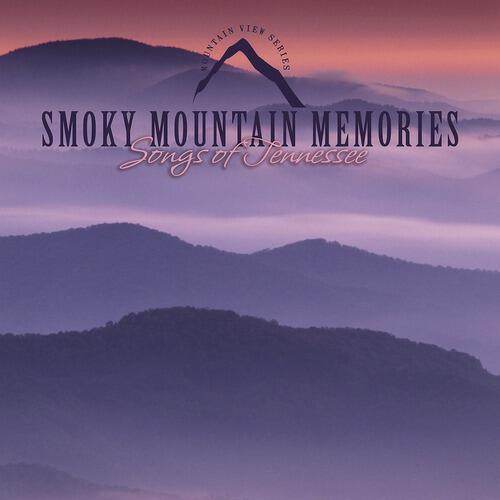 Kevin Williams - Smoky Mountain Memories (Smoky Mountain Memories Version)