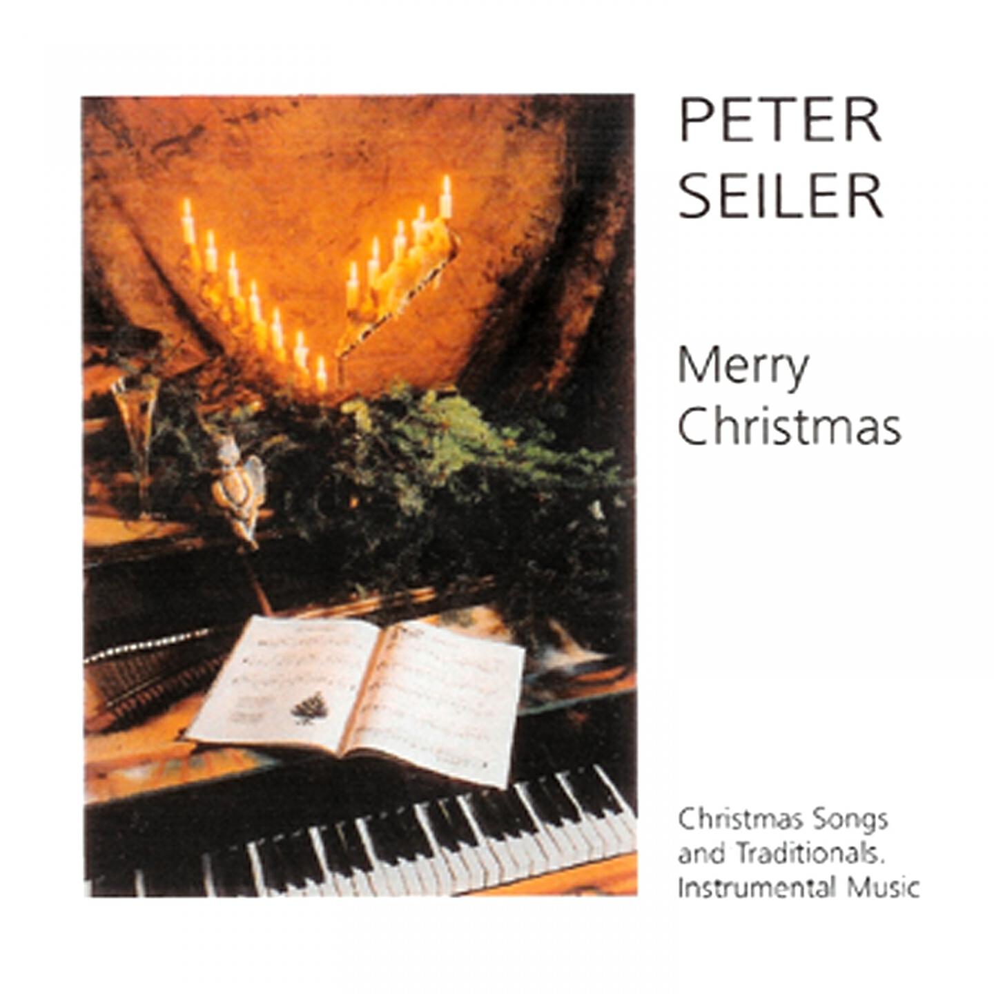 Peter Seiler - O Du Froehliche