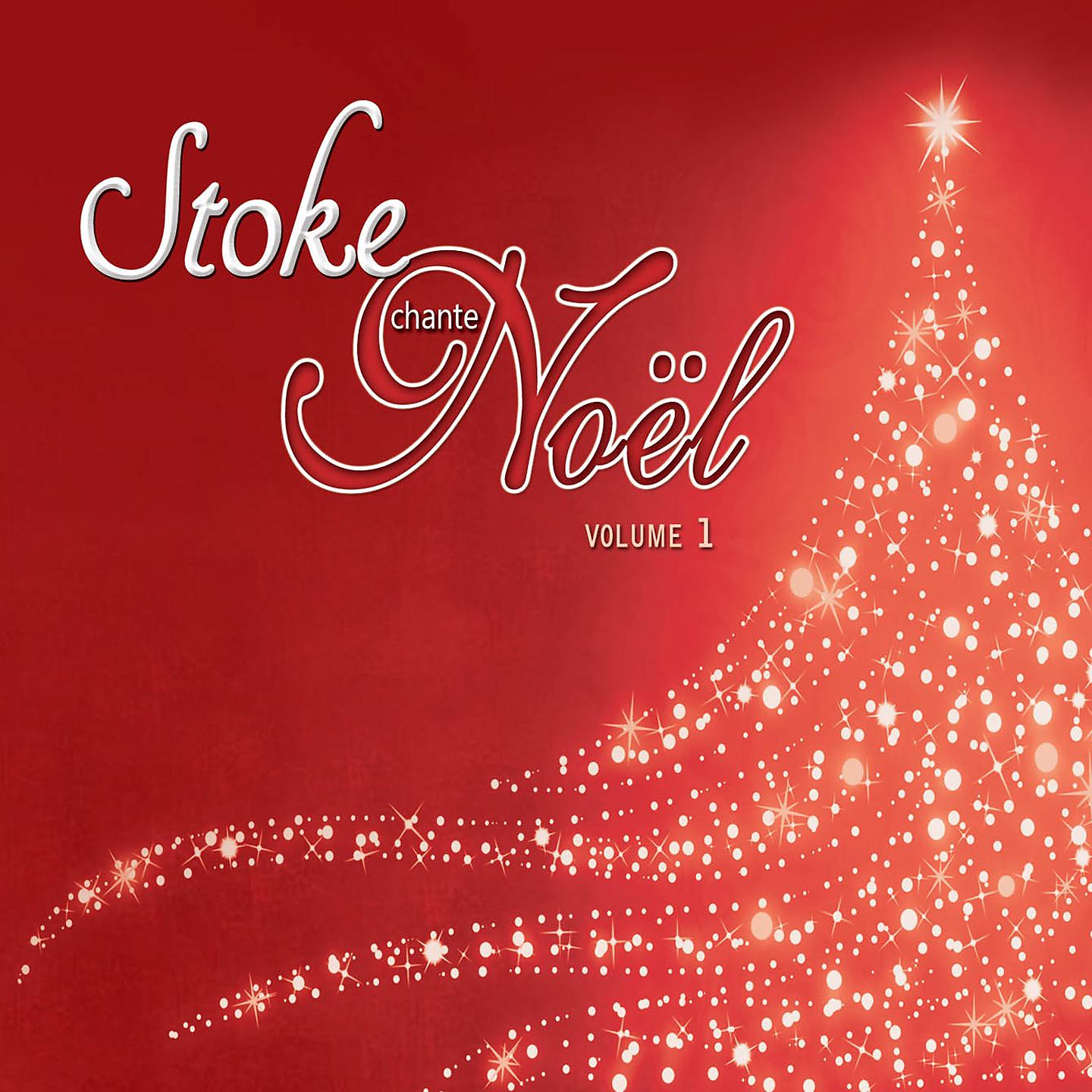 Постер альбома Stoke chante noël, vol. 1