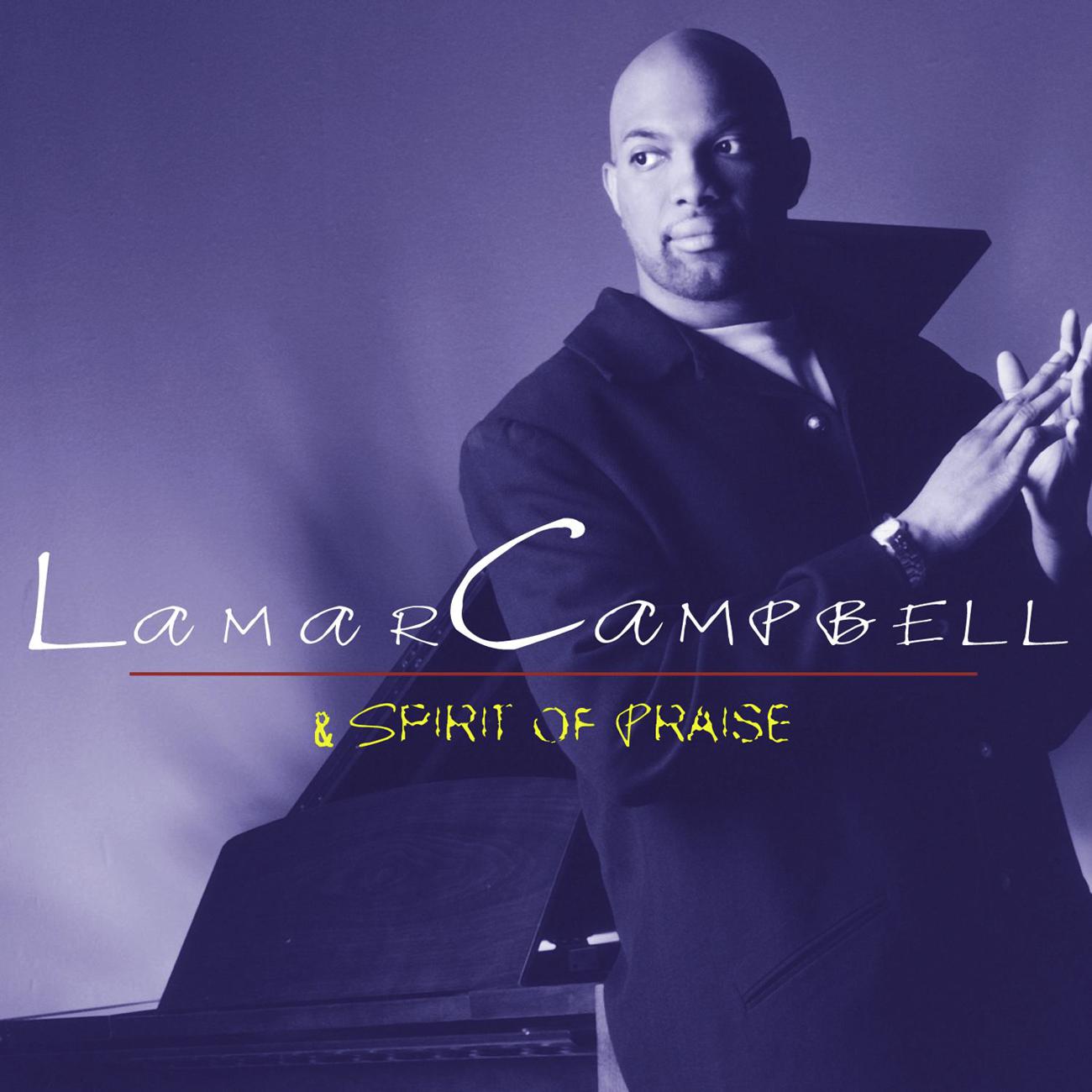 Постер альбома Lamar Campbell And Spirit Of Praise