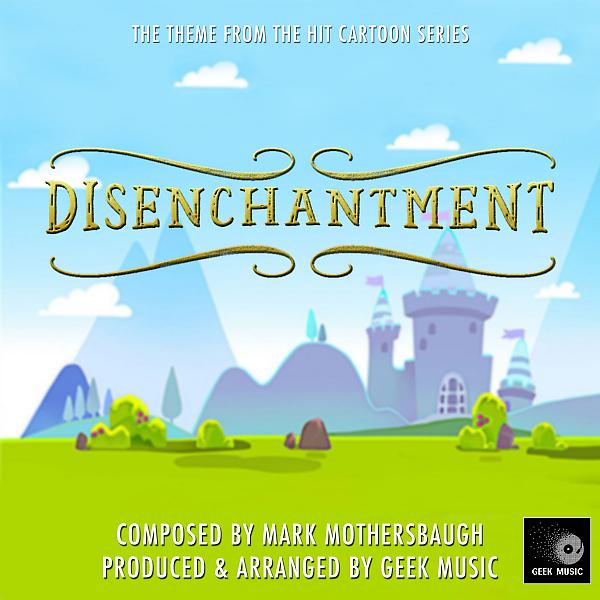 Постер альбома Disenchantment - Main Theme