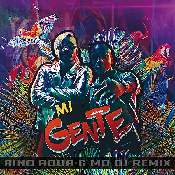 J Balvin - Mi Gente (Rino Aqua & MD Dj Remix)