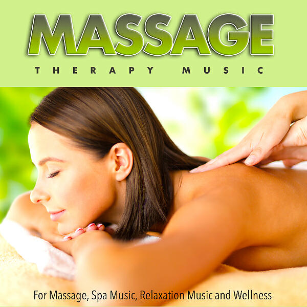 Massage Therapy Music - Spa Music for Massage