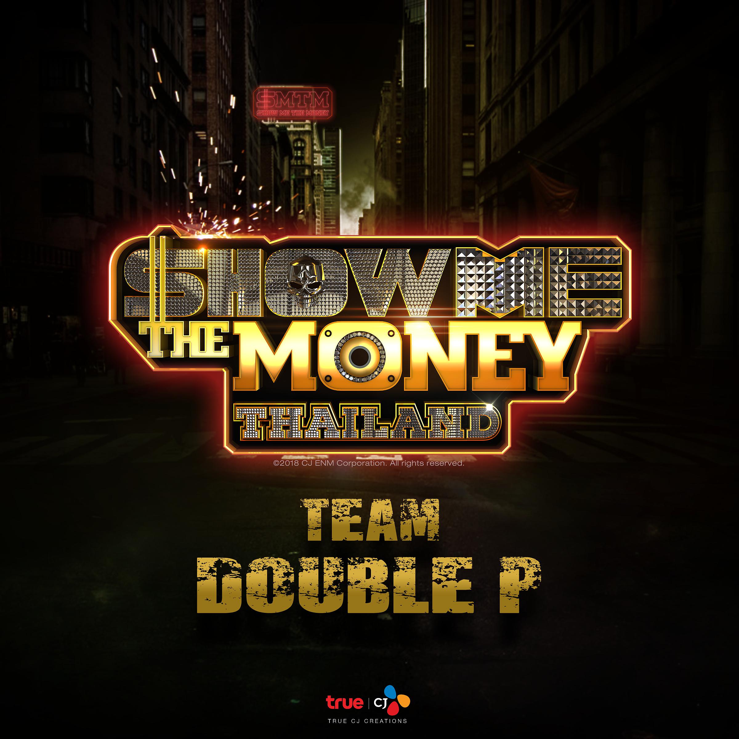Постер альбома Show Me The Money Thailand Team Double P
