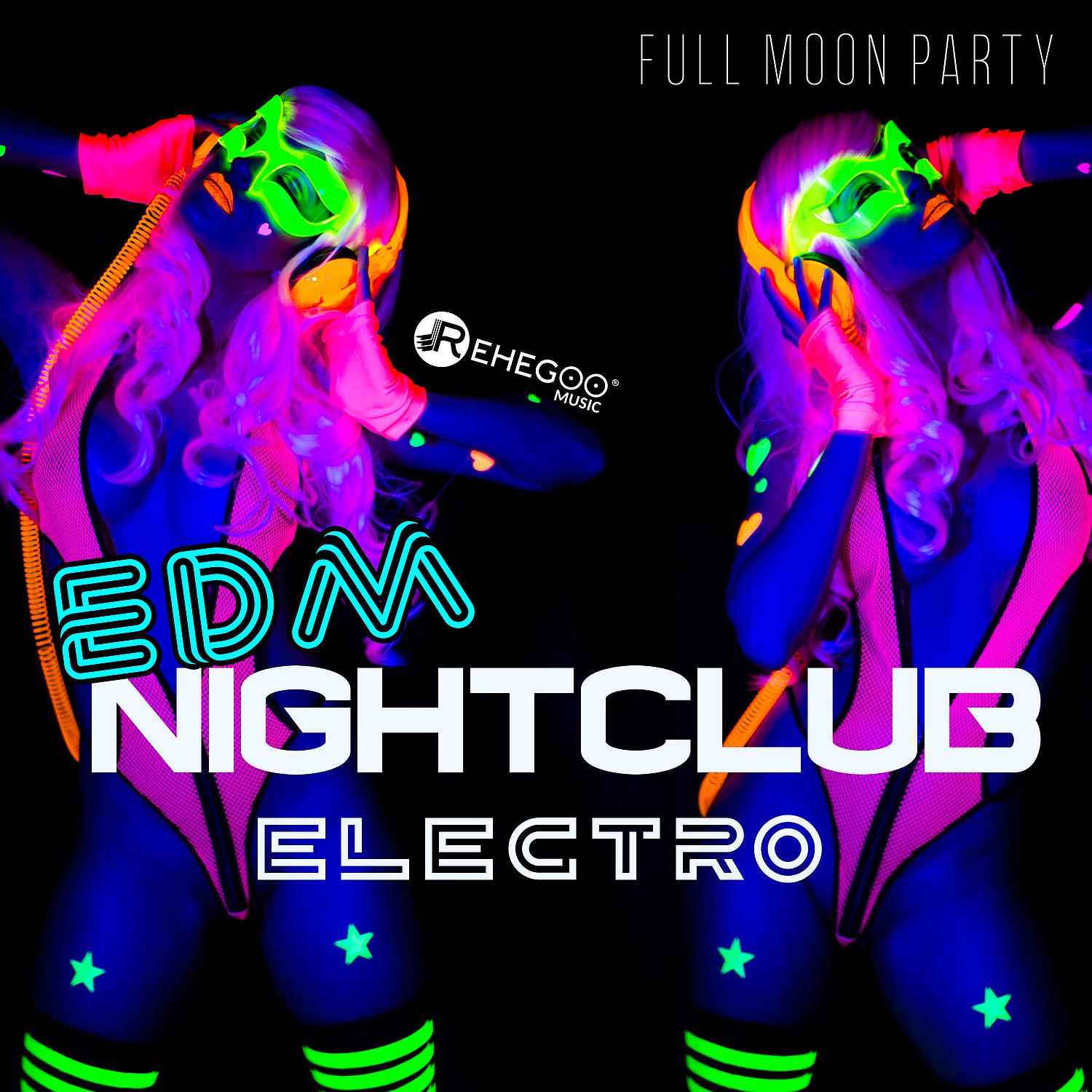 Постер альбома Full Moon Party: Hot Dance Music, Cocktail Beach Party, EDM Nightclub Electro