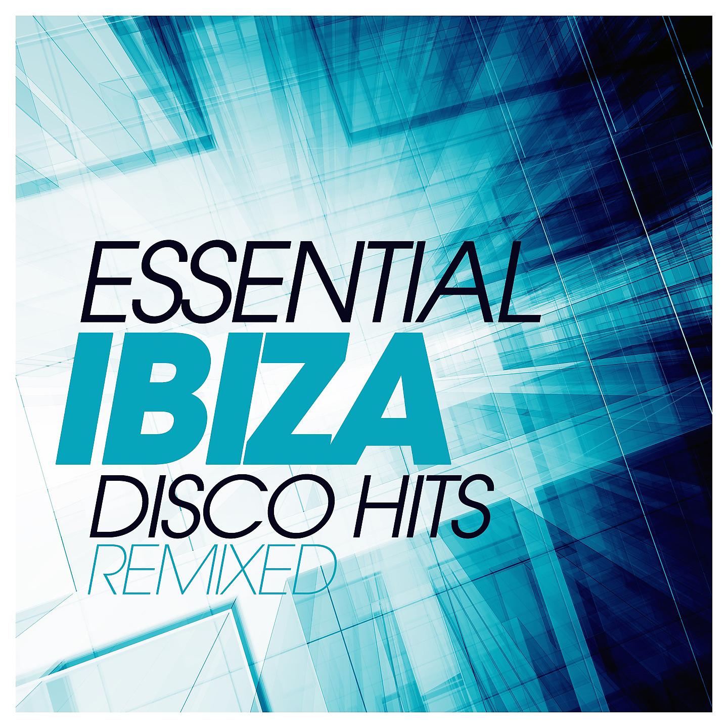Постер альбома Essential Ibiza Disco Hits Remixed